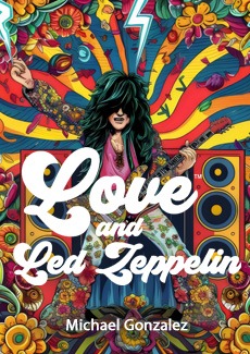 Love and Led Zeppelin